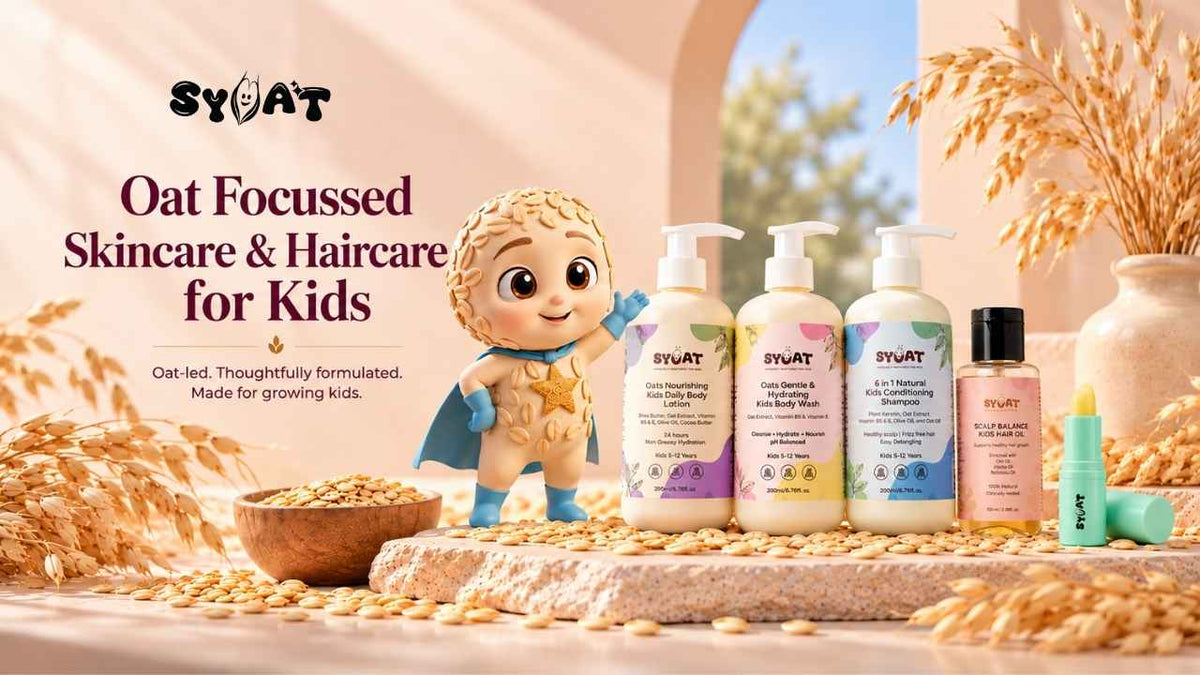 Why Syoat Kids Choose Oats: The Ingredient Philosophy Behind Our Kids Skincare & Haircare