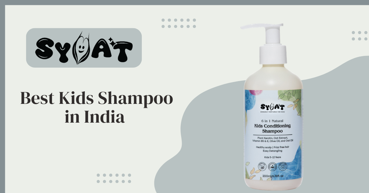 Best kids Shampoo in India by Syoat