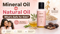 Mineral Oil vs Natural Oil: Why Natural Nourishment Is Better for Kids Hair