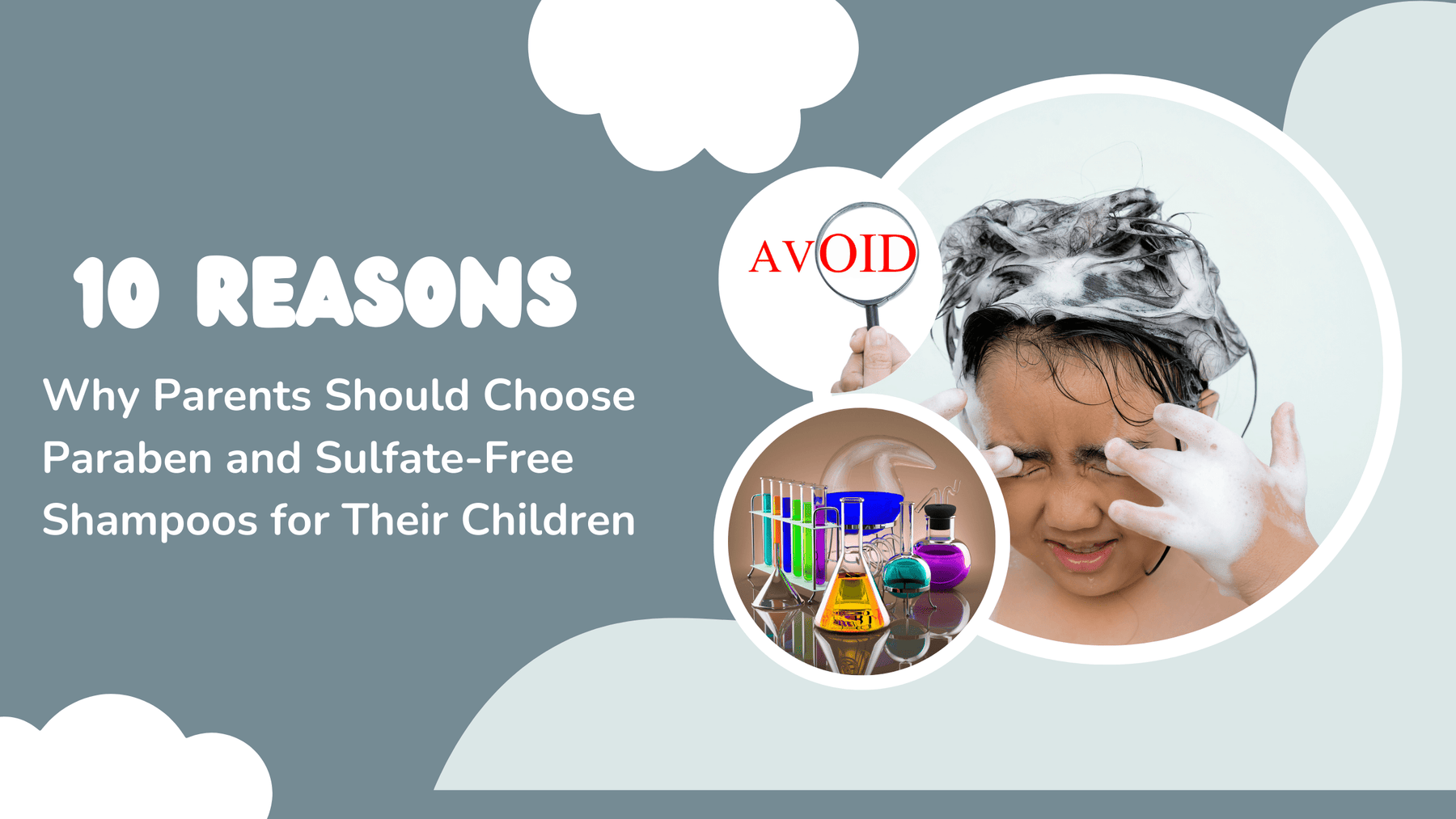 10 Reasons Parents Should Choose Sulfate-Free and Paraben-Free Shampoo for Kids 5+