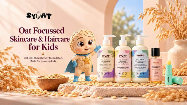 Why Syoat Kids Choose Oats: The Ingredient Philosophy Behind Our Kids Skincare & Haircare