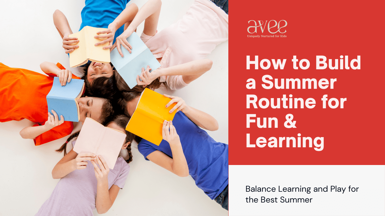 How to Build a Summer Routine That Balances Fun and Learning