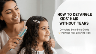 Detangling kids hair guide by Syoat Kids